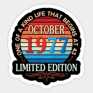 October 1977 One Of A Kind Life That Begins At 43 Years Old Limited Edition Happy Birthday To Me You Sticker